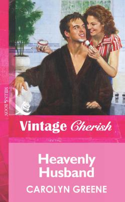Heavenly Husband - Carolyn  Greene 