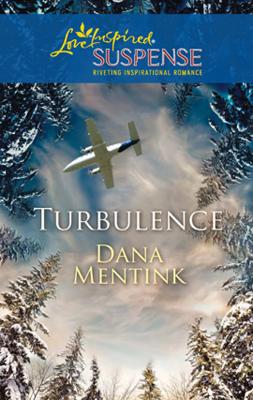 Turbulence - Dana  Mentink 