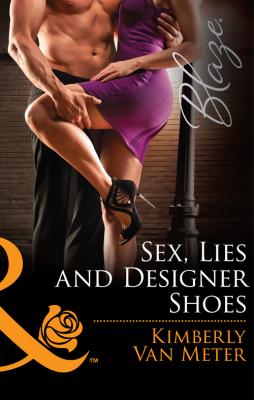 Sex, Lies and Designer Shoes - Kimberly Meter Van 