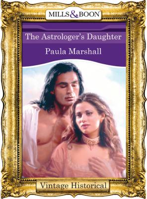 The Astrologer's Daughter - Paula  Marshall 