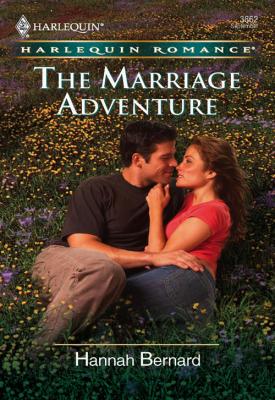 The Marriage Adventure - Hannah  Bernard 