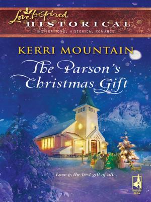 The Parson's Christmas Gift - Kerri  Mountain 