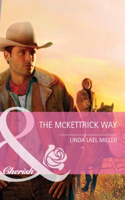 The Mckettrick Way - Linda Miller Lael 
