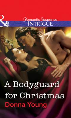 A Bodyguard for Christmas - Donna  Young 