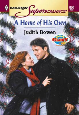 A Home Of His Own - Judith  Bowen 