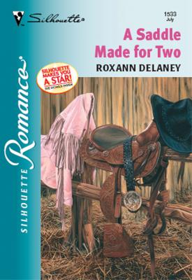 A Saddle Made For Two - Roxann  Delaney 