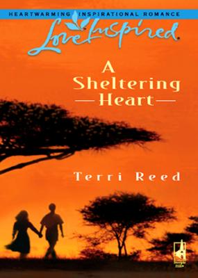 A Sheltering Heart - Terri  Reed 