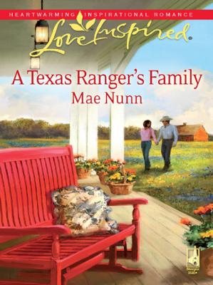 A Texas Ranger's Family - Mae  Nunn 