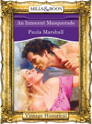 An Innocent Masquerade - Paula  Marshall 