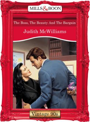 The Boss, The Beauty And The Bargain - Judith  McWilliams 