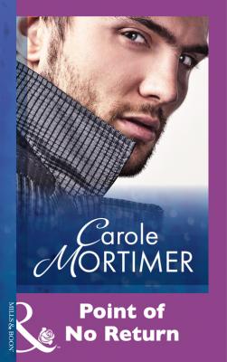 Point Of No Return - Carole  Mortimer 