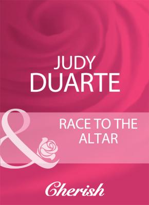 Race To The Altar - Judy  Duarte 
