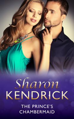 The Prince's Chambermaid - Sharon Kendrick 