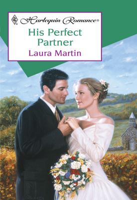 His Perfect Partner - Laura  Martin 