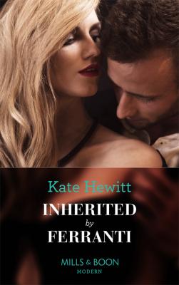 Inherited By Ferranti - Kate  Hewitt 