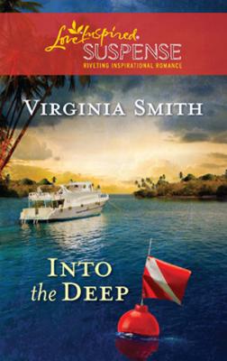 Into the Deep - Virginia  Smith 