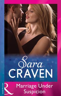 Marriage Under Suspicion - Sara  Craven 
