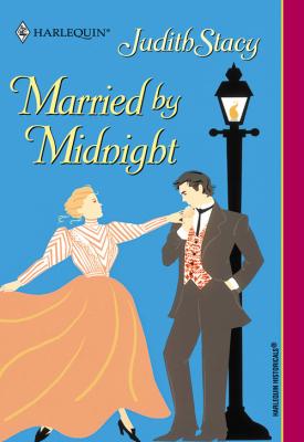 Married By Midnight - Judith  Stacy 