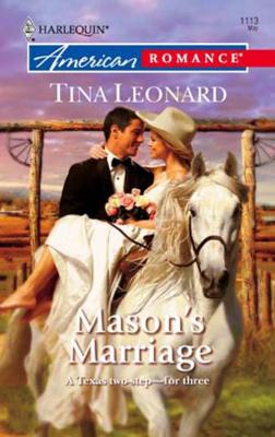 Mason's Marriage - Tina  Leonard 