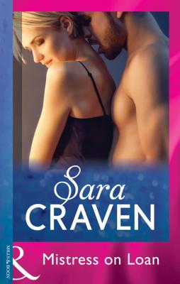 Mistress On Loan - Sara  Craven 