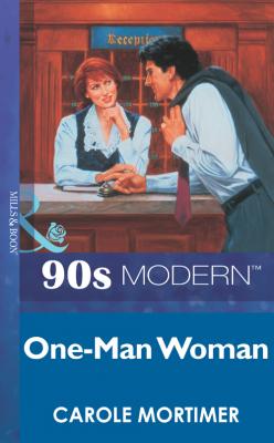 One-Man Woman - Carole  Mortimer 