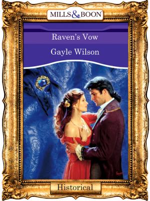 Raven's Vow - Gayle  Wilson 