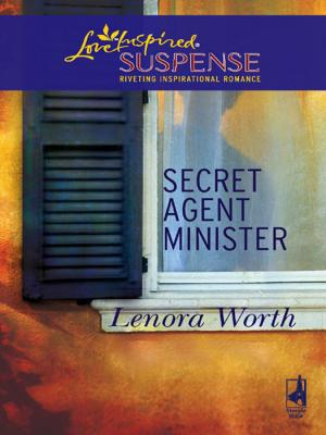 Secret Agent Minister - Lenora  Worth 