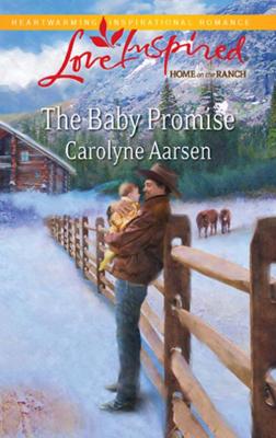 The Baby Promise - Carolyne  Aarsen 
