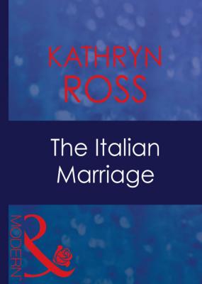 The Italian Marriage - Kathryn  Ross 