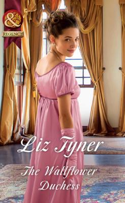 The Wallflower Duchess - Liz  Tyner 