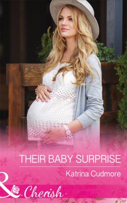 Their Baby Surprise - Katrina  Cudmore 