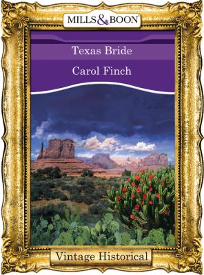Texas Bride - Carol  Finch 