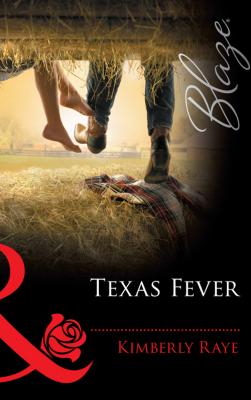 Texas Fever - Kimberly  Raye 