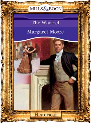 The Wastrel - Margaret  Moore 