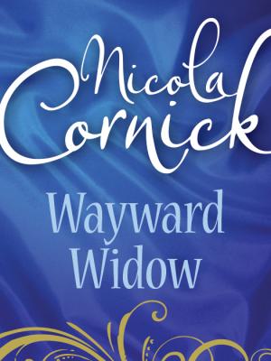 Wayward Widow - Nicola  Cornick 