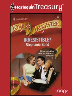 Irresistible? - Stephanie  Bond 