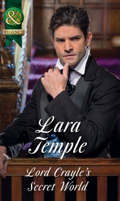 Lord Crayle's Secret World - Lara  Temple 