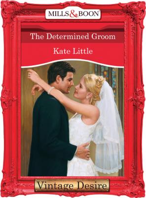 The Determined Groom - Kate  Little 