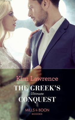 The Greek's Ultimate Conquest - KIM  LAWRENCE 
