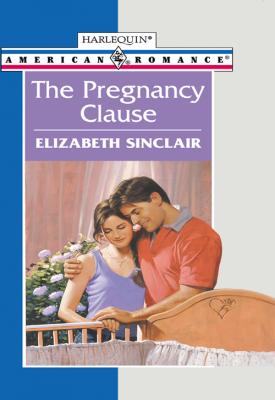 The Pregnancy Clause - Elizabeth  Sinclair 