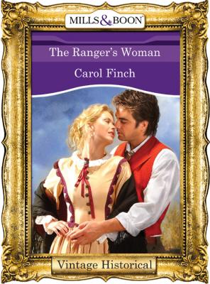 The Ranger's Woman - Carol  Finch 