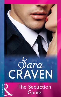 The Seduction Game - Sara  Craven 