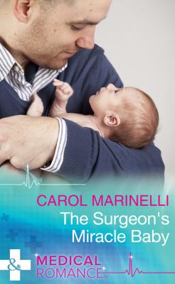 The Surgeon's Miracle Baby - Carol  Marinelli 