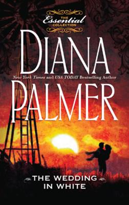 The Wedding In White - Diana Palmer 