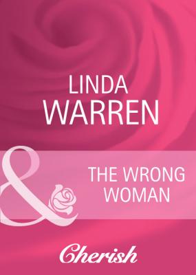 The Wrong Woman - Linda  Warren 