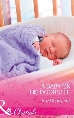 A Baby On His Doorstep - Roz Fox Denny 