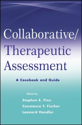 Collaborative / Therapeutic Assessment. A Casebook and Guide - Leonard  Handler 