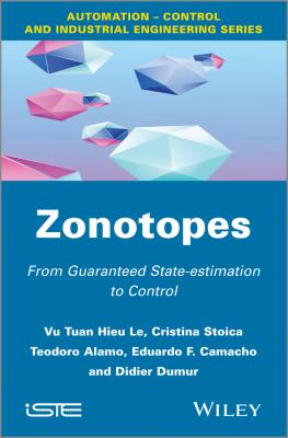Zonotopes. From Guaranteed State-estimation to Control - Didier  Dumur 