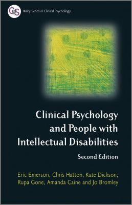 Clinical Psychology and People with Intellectual Disabilities - Eric  Emerson 