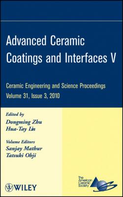 Advanced Ceramic Coatings and Interfaces V - Hua-Tay  Lin 